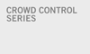 Crowd Control Series