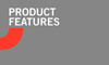 Product Features